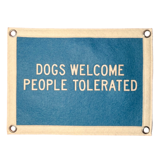 Dogs Welcome People Tolerated Pennant Flag