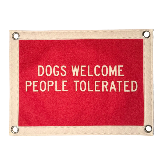 Dogs Welcome People Tolerated Pennant Flag