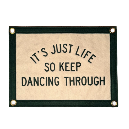 It's Just Life... Pennant Flag