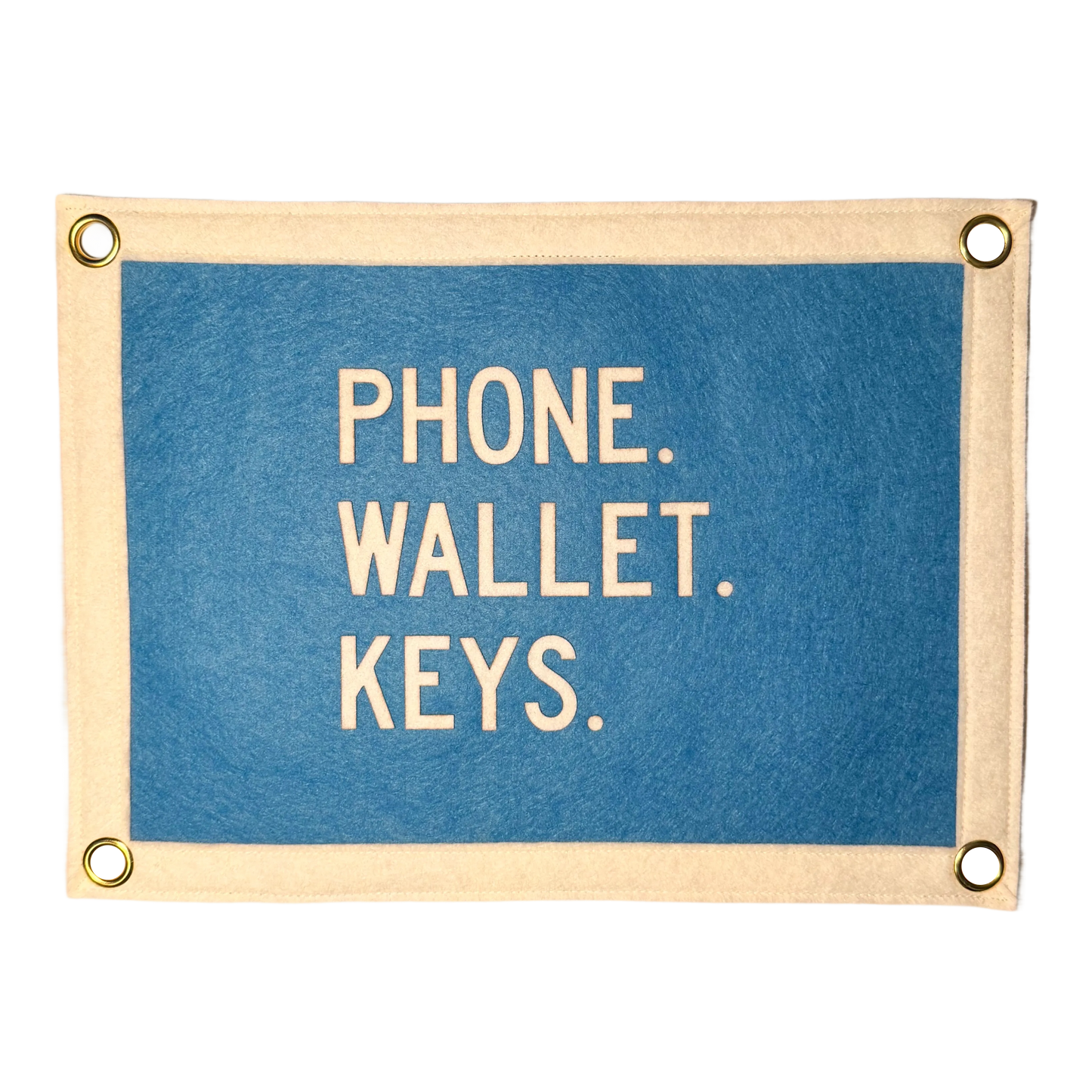 Phone. Wallet. Keys. Pennant Flag