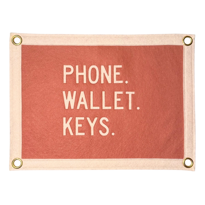 Phone. Wallet. Keys. Pennant Flag