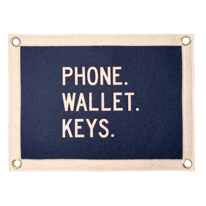 Phone. Wallet. Keys. Pennant Flag