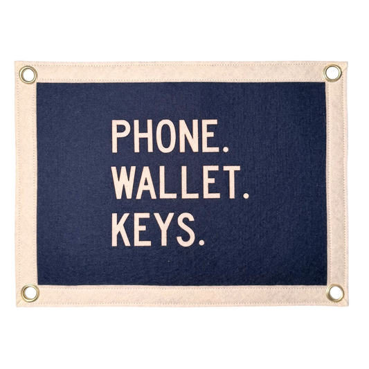Phone. Wallet. Keys. Pennant Flag