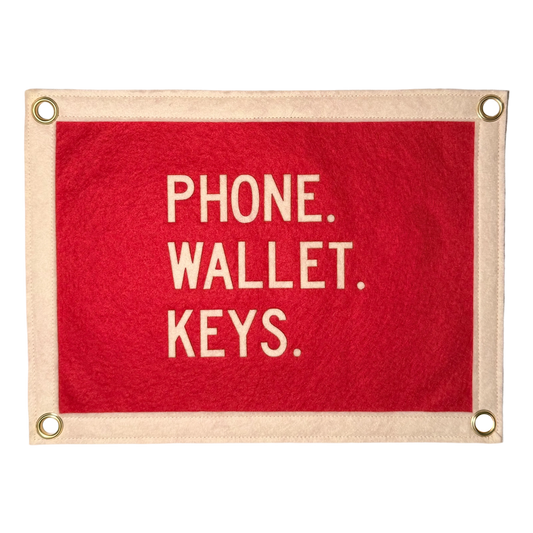 Phone. Wallet. Keys. Pennant Flag