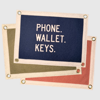 Phone. Wallet. Keys. Pennant Flag