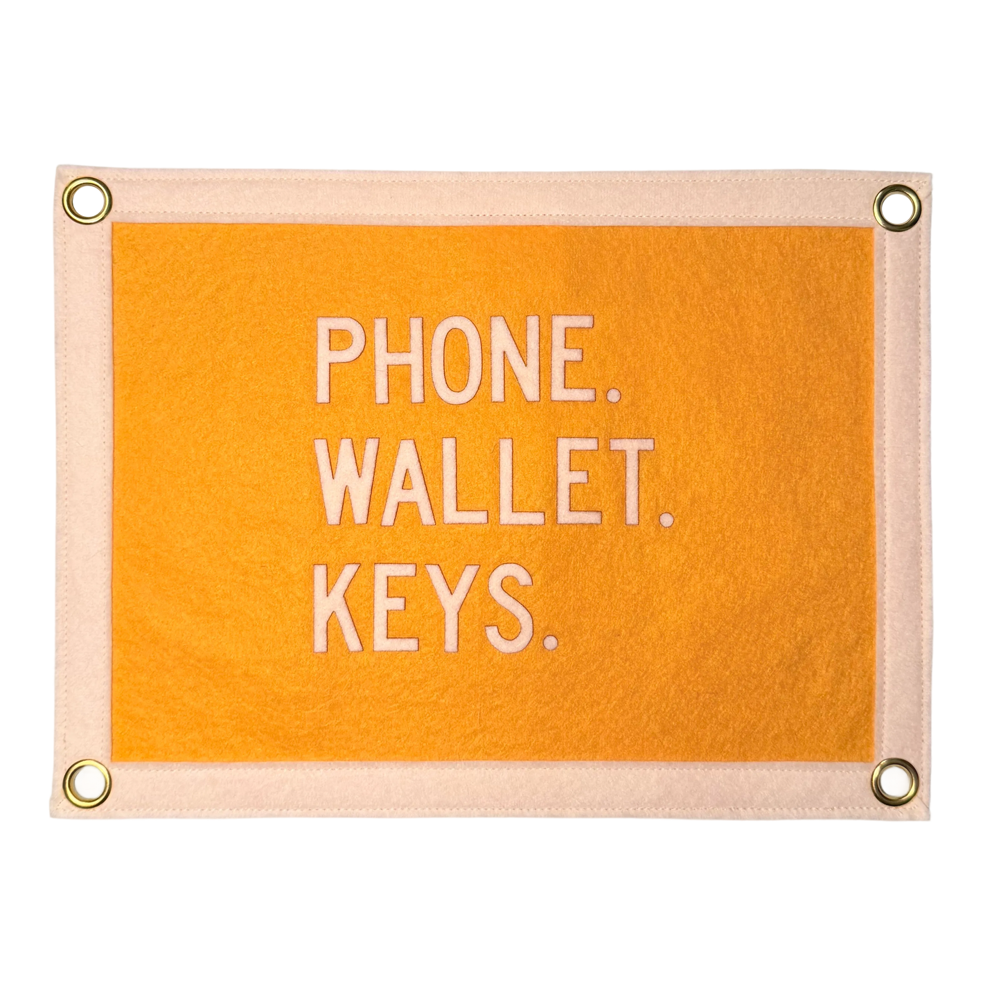 Phone. Wallet. Keys. Pennant Flag