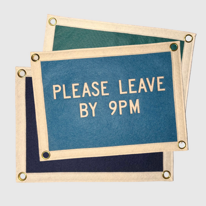 Please Leave by 9pm Pennant Flag