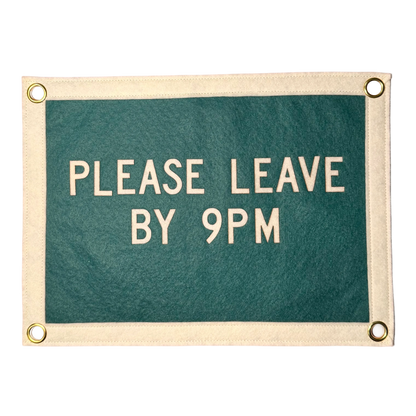 Please Leave by 9pm Pennant Flag