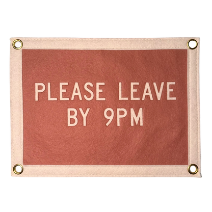 Please Leave by 9pm Pennant Flag