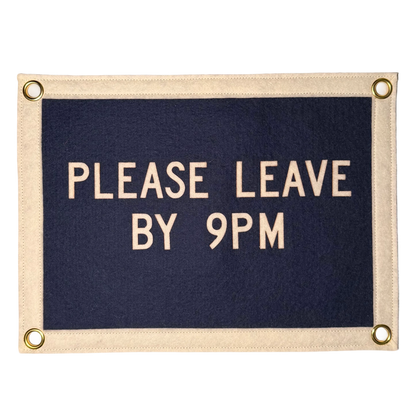 Please Leave by 9pm Pennant Flag