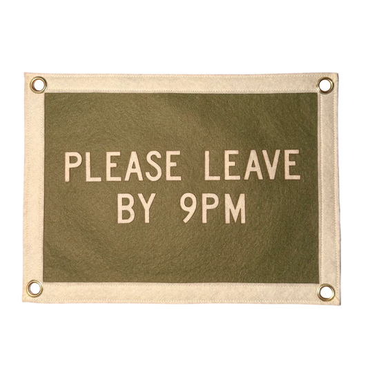 Please Leave by 9pm Pennant Flag