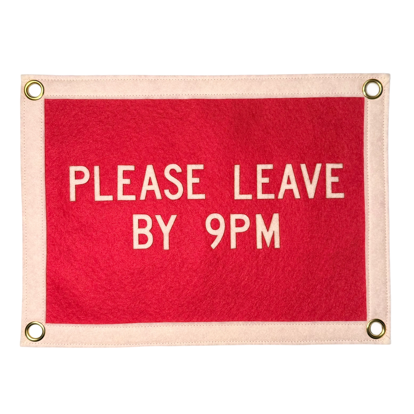 Please Leave by 9pm Pennant Flag