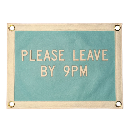 Please Leave by 9pm Pennant Flag