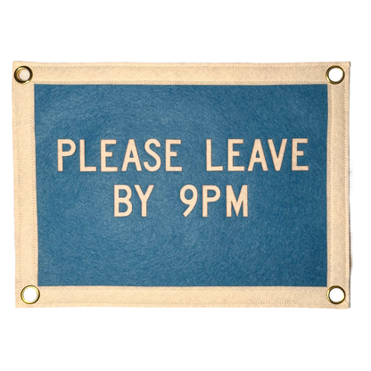 Please Leave by 9pm Pennant Flag