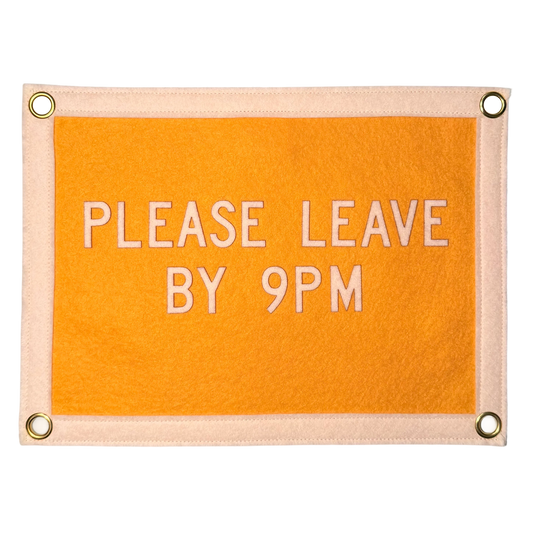 Please Leave by 9pm Pennant Flag