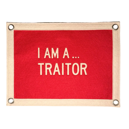 TRAITORS: I am a... Traitor Pennant Flag